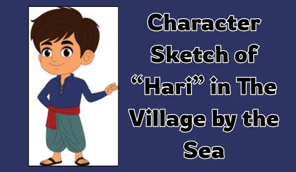 Character Sketch of Hari